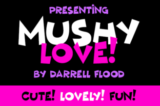Mushy Love: A Bold Font for Creative Campaigns
